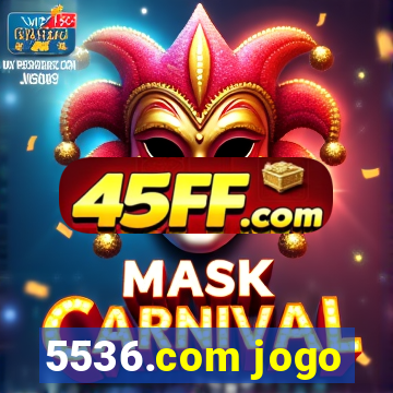 5536.com jogo